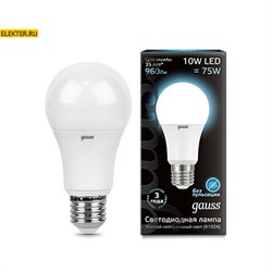 Лампа светодиодная Gauss LED A60 10W E27 920lm 4100K "Груша" арт 102502210 102502210