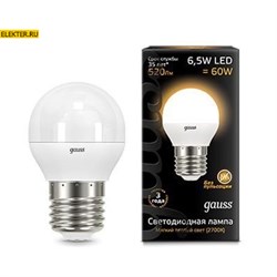 Лампа светодиодная Gauss LED "Шар" E27 6.5W 520lm 3000K арт 105102107 105102107